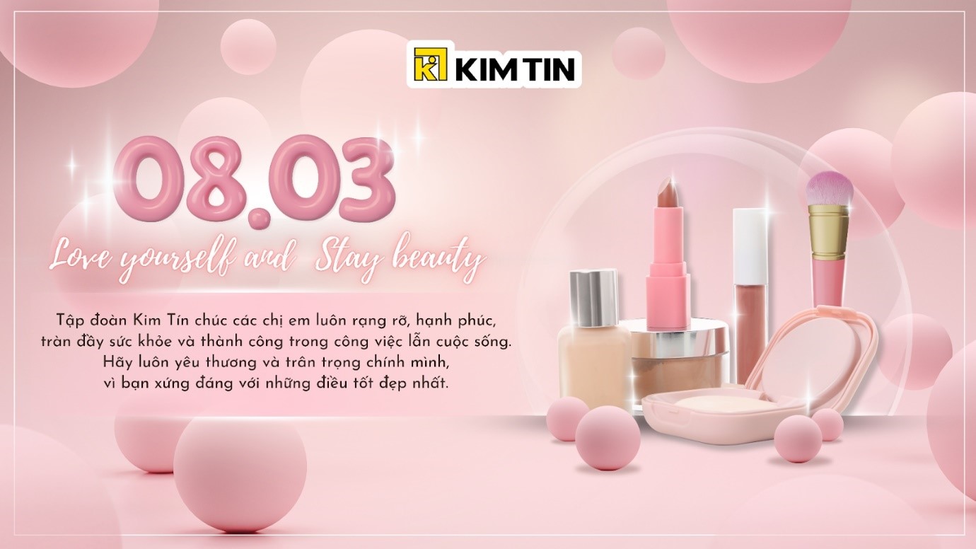 PHỤ NỮ KIM TÍN - LOVE YOURSELF AND STAY BEAUTIFUL