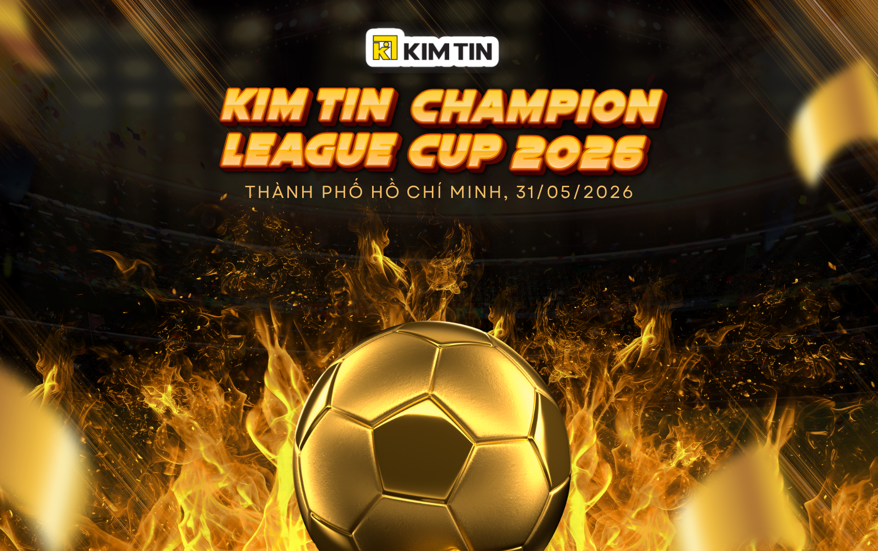 DẤU ẤN KIM TÍN TẠI GIẢI ĐẤU CHAMPION LEAGUE CUP 2026